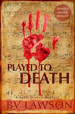 Played to Death: A Scott Drayco Mystery