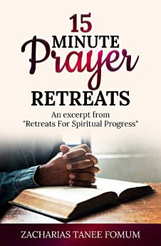 Fifteen Minute Prayer Retreats