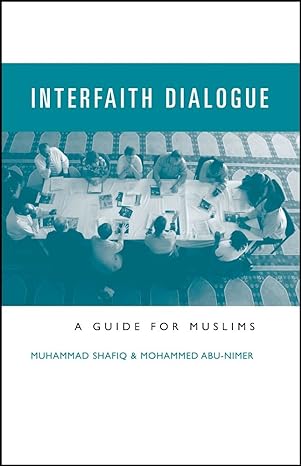 Interfaith Dialogue: A Guide for Muslims