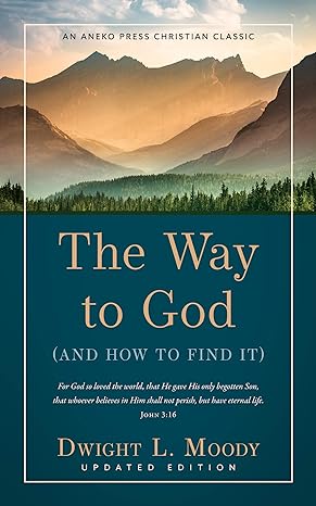 The Way to God - Updated Edition: (And How to Find It)