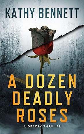 A Dozen Deadly Roses