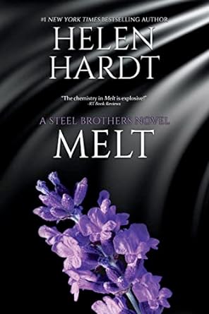 Melt (Steel Brothers Saga Book 4)