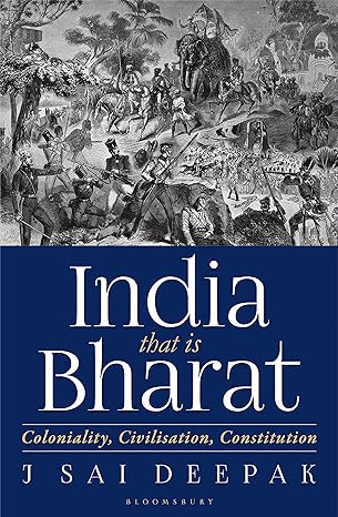 India, that is Bharat: Coloniality, Civilisation, Constitution