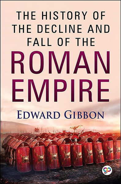 The History of the Decline and Fall of the Roman Empire