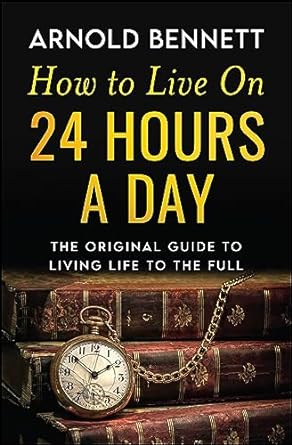 How to Live on 24 Hours a Day