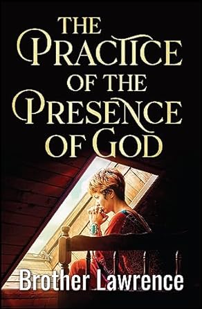 The Practice of the Presence of God