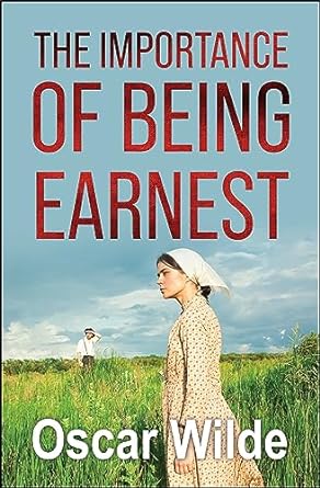 The Importance of Being Earnest