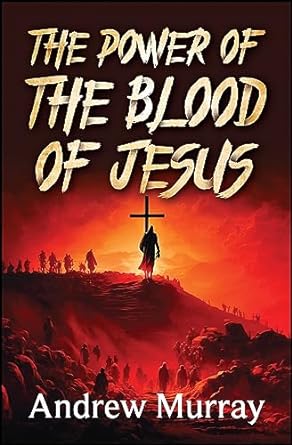 The Power of the Blood of Jesus