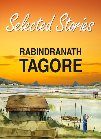 Selected Stories of Rabindranath Tagore