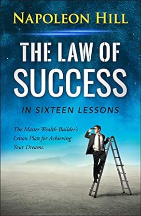 The Law of Success in Sixteen Lessons