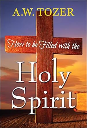 How to be filled With the Holy Spirit