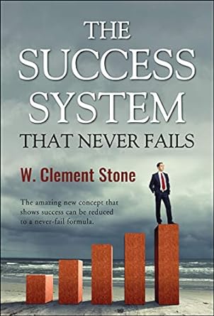 The Success System that Never Fails