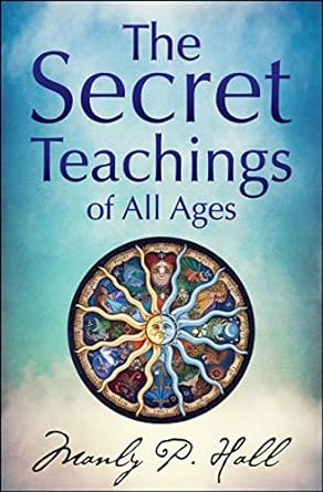 The Secret Teachings of All Ages