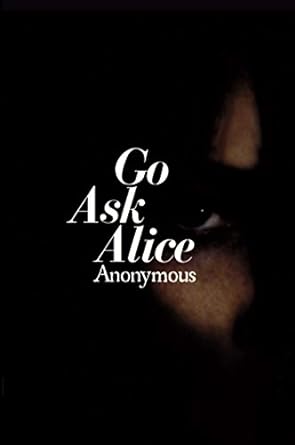 Go Ask Alice (Anonymous Diaries)