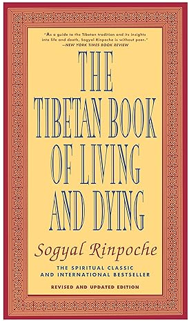 The Tibetan Book of Living and Dying