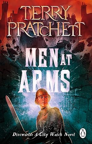 Men At Arms: (Discworld Novel 15) (Discworld series)