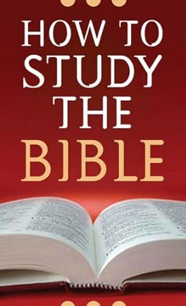 How to Study the Bible (Value Books)