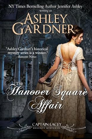 The Hanover Square Affair (Captain Lacey Regency Mysteries Book 1)