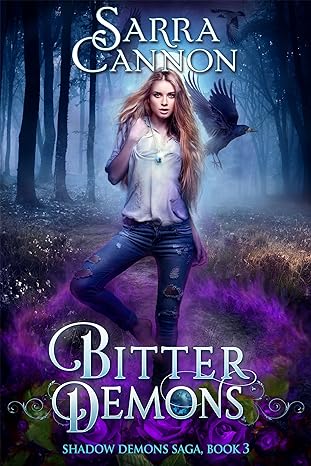 Bitter Demons (The Shadow Demons Saga Book 3)