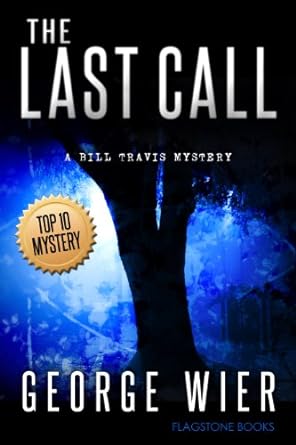 The Last Call (The Bill Travis Mysteries Book 1)