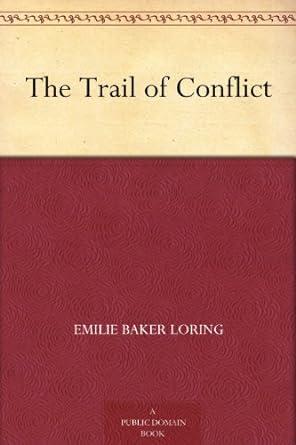 The Trail of Conflict