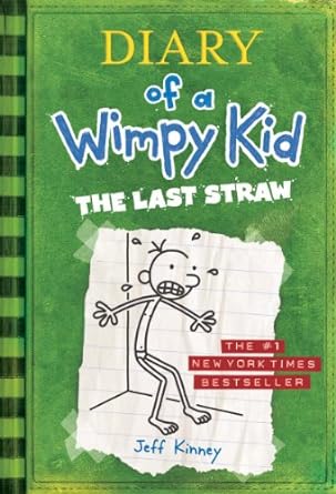 The Last Straw (Diary of a Wimpy Kid, Book 3)