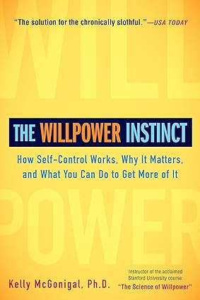 The Willpower Instinct