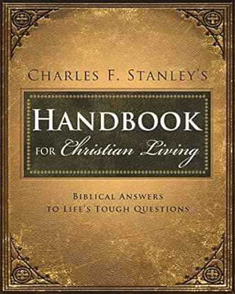 Charles Stanley's Handbook for Christian Living