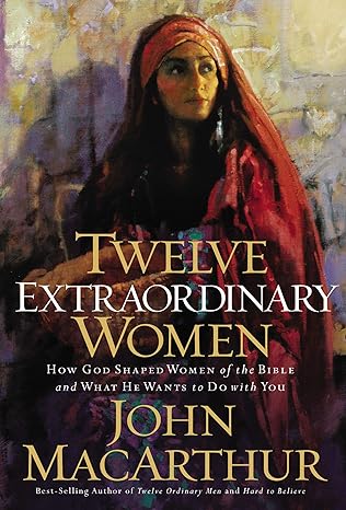 Twelve Extraordinary Women