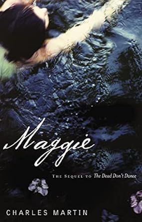 Maggie: The Sequel to The Dead Don't Dance (Awakening)