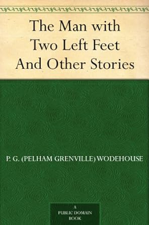 The Man with Two Left Feet And Other Stories