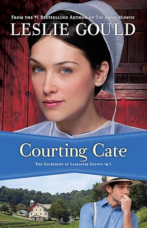 Courting Cate (The Courtships of Lancaster County, Book 1)