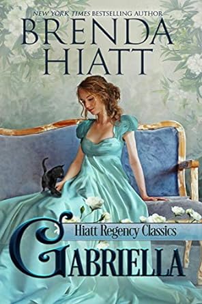 Gabriella (Hiatt Regency Classics Book 1)