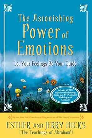 The Astonishing Power of Emotions