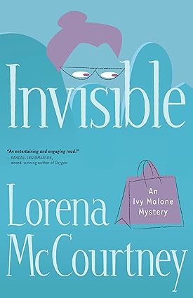 Invisible (An Ivy Malone Mystery Book #1)