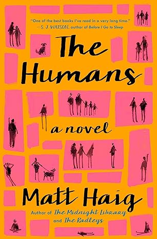 The Humans: A Novel