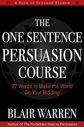 The One Sentence Persuasion Course