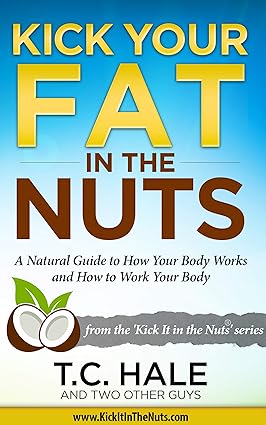 Kick Your Fat in the Nuts