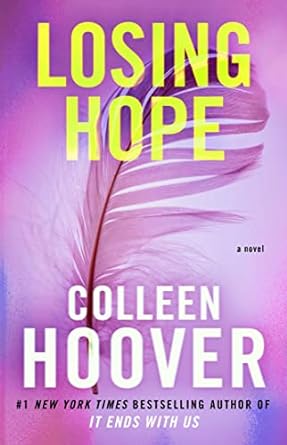 Losing Hope: A Novel (Hopeless Book 2)