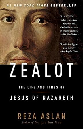 Zealot: The Life and Times of Jesus of Nazareth