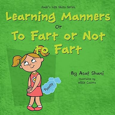 Learning Manners or To Fart Or Not To Fart