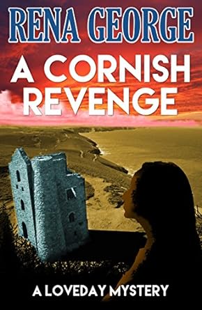 A Cornish Revenge: A Loveday Mystery