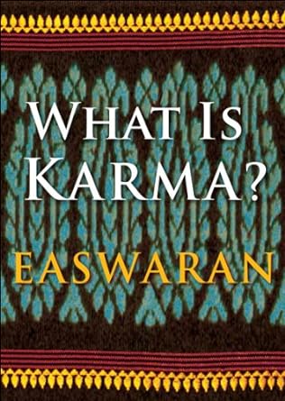 What Is Karma? Easwaran Inspirations Book 5