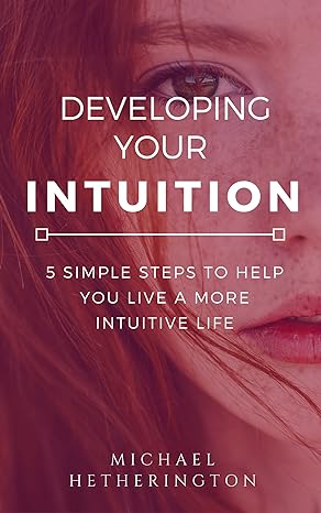 Developing Your Intuition