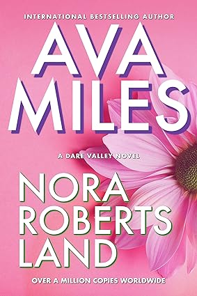 Nora Roberts Land (Dare Valley Series, Book 1)