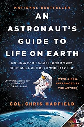 An Astronaut's Guide to Life on Earth