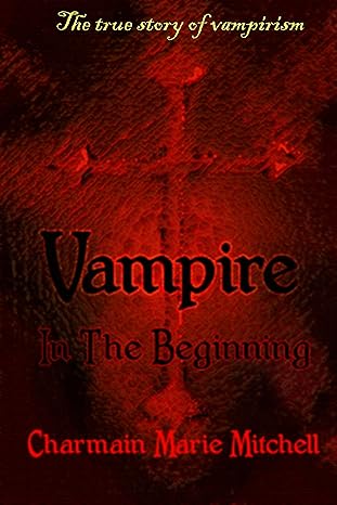 Vampire - In the Beginning (Vampire Series Book 1)