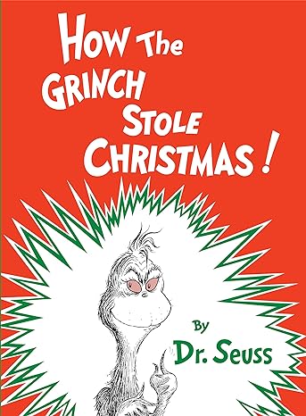 How the Grinch Stole Christmas (Classic Seuss)