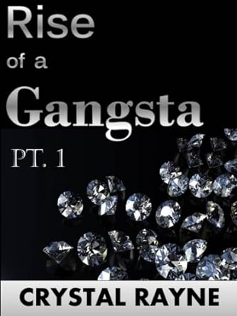 Rise of a Gangsta Pt. 1