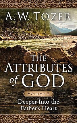 The Attributes of God Volume 2